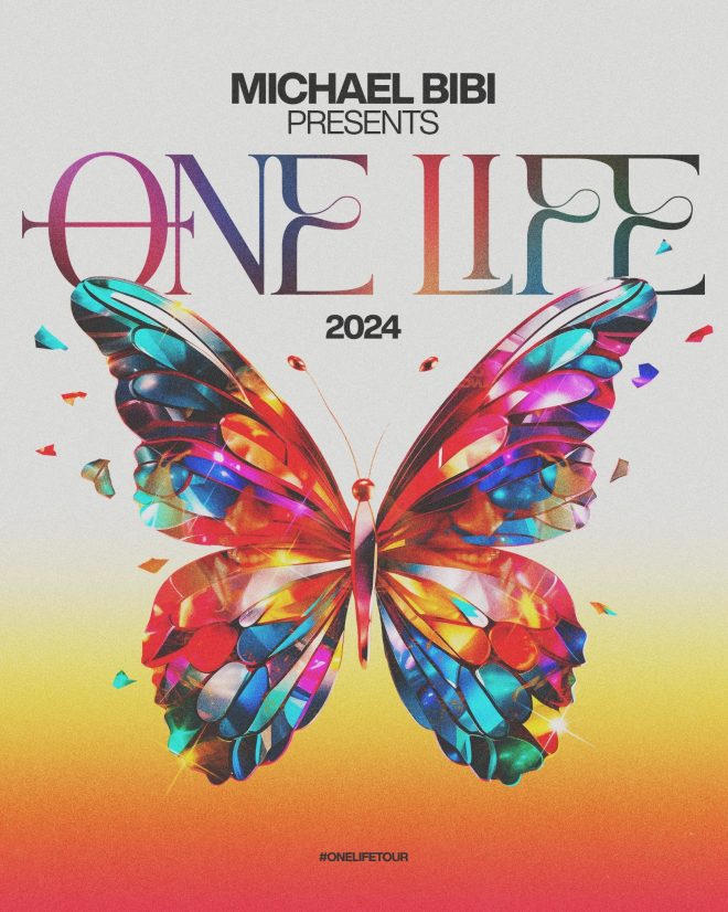 MICHAEL BIBI ANNOUNCES FORTHCOMING “ONE LIFE” WORLDWIDE TOUR