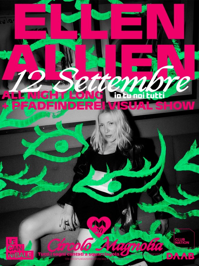 Ellen Allien al Magnolia per Le Cannibale