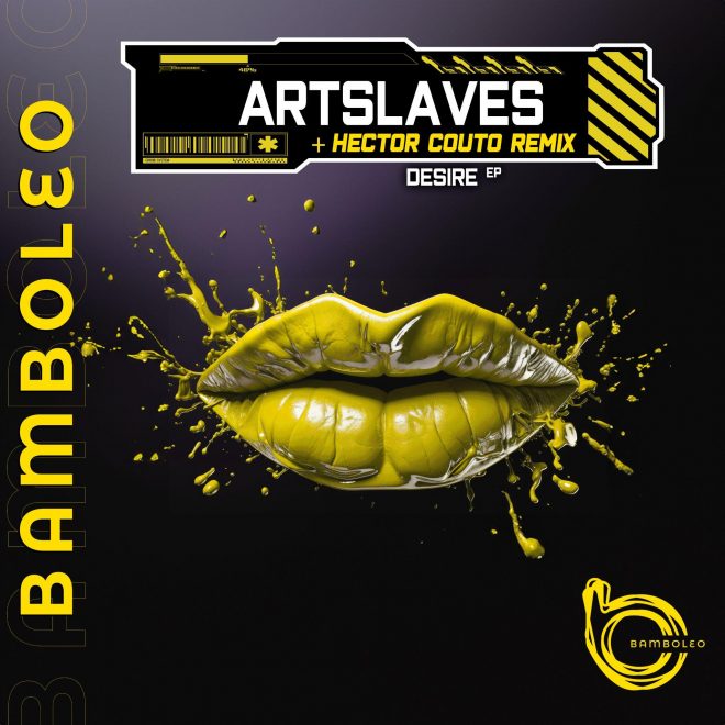 Italian Duo Artslaves Drop ‘Desire’ EP on Bamboleo Records Featuring Remix From Hector Couto