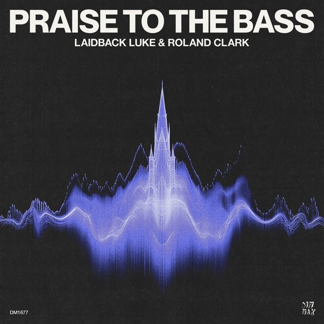 Laidback Luke & Roland Clark share “Praise To The Bass”