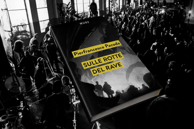 "Sulle Rotte del Rave" torna restando ancora assolutamente attuale
