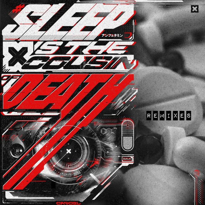 Cancel releases remix pack for ‘Sleep Is The Cousin Of Death’
