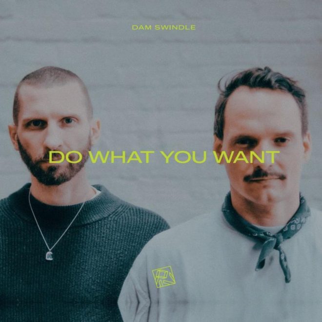 Dam Swindle, debutto su PIV Records con l’EP “Do What You Want”