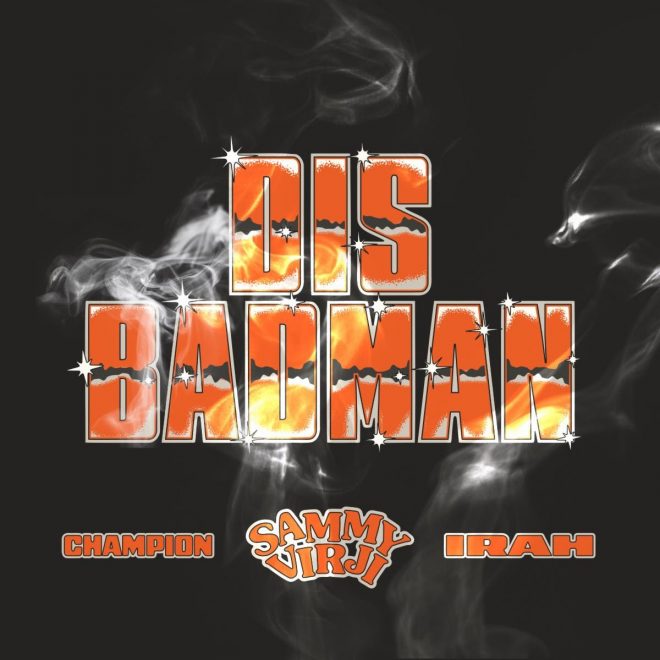 ​​Sammy Virji torna con la nuova track ‘Dis Badman’, una collab pesantissima con Champion e Irah